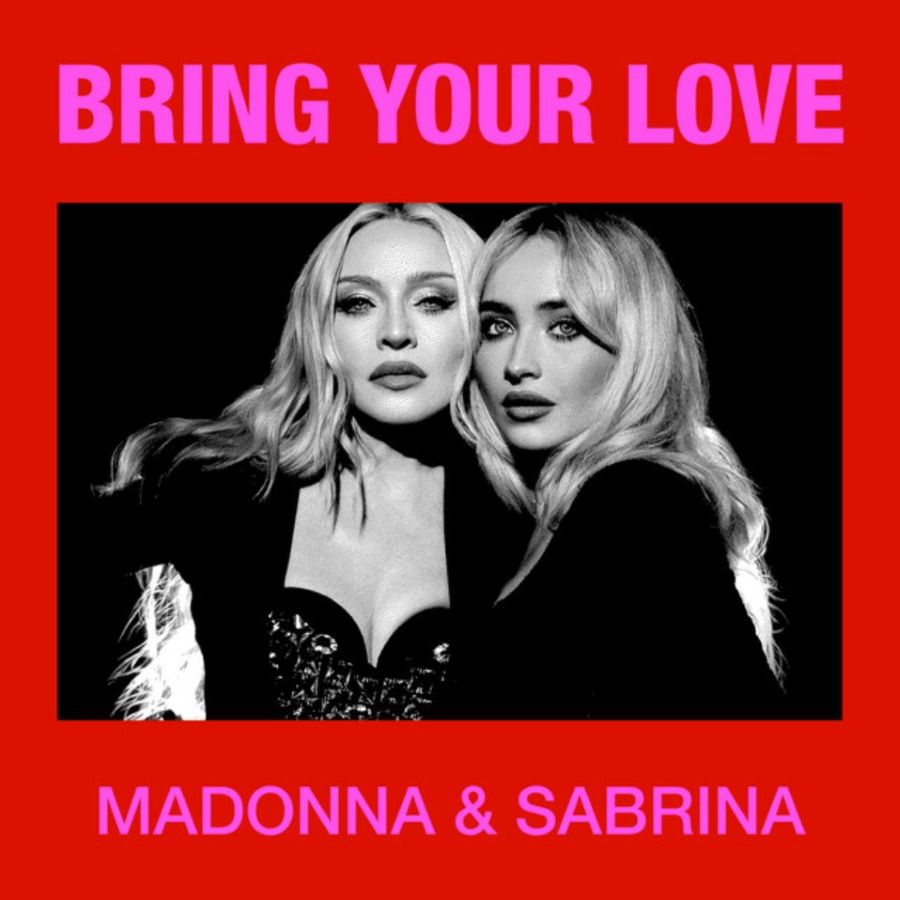 Madonna-Sabrina Carpenter-Bring Your Love