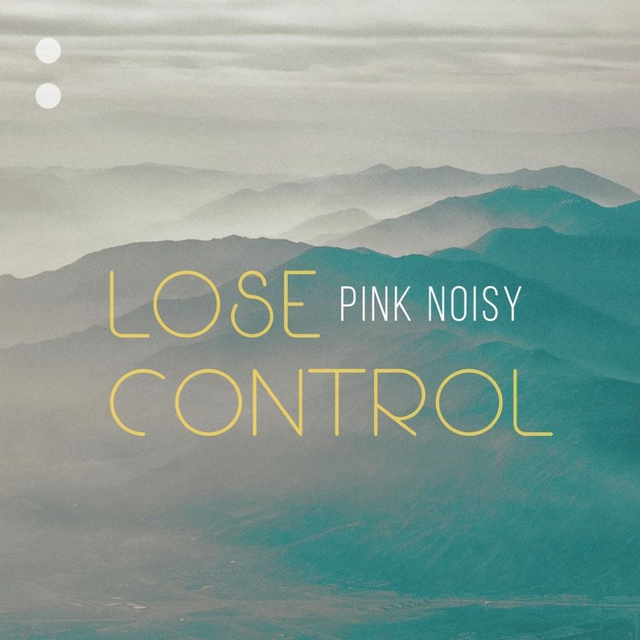 “Lose Control” – Το ολοκαίνουργιο Italo-disco single του Pink Noisy Lose Control-Pink Noisy