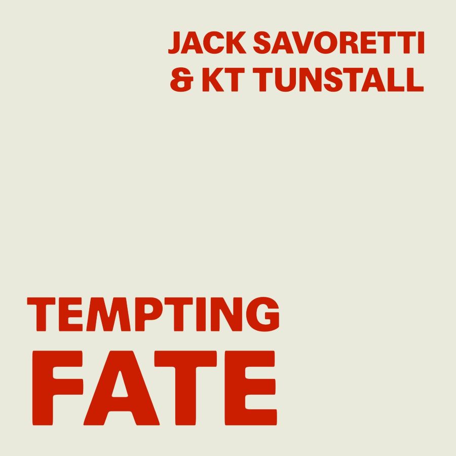 Jack Savoretti-KT Tunstall-Tempting Fate