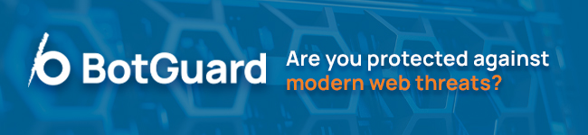 BotGuard, modern web threat management.