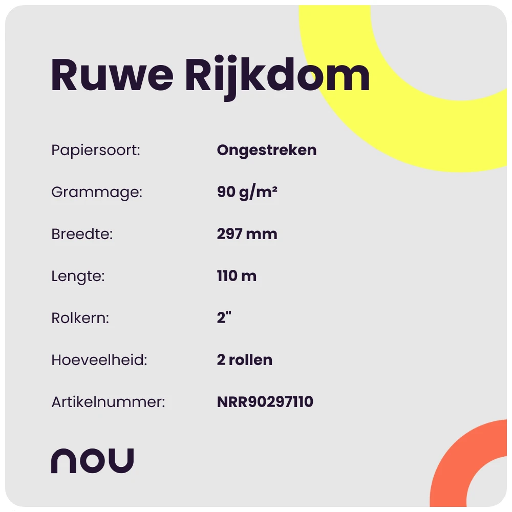 Nou Ruwe Rijkdom 90gr 297mm x 110m 2" doos/2rol
