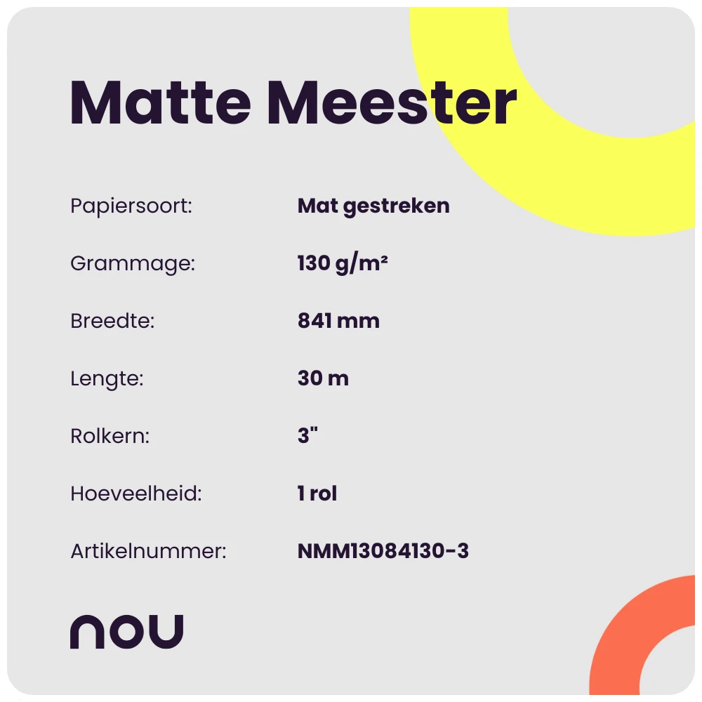 Nou Matte Meester 130gr 841mm x 100m 3"