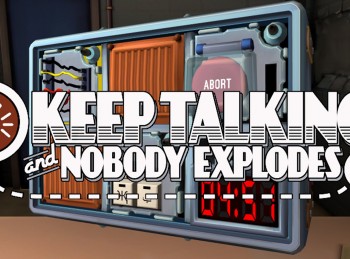 Keep Talking and Nobody Explodes