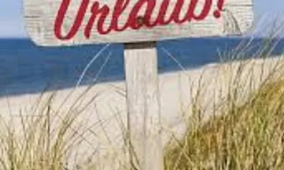 Urlaub  ist die schönste Zeit des Jahres ;-)