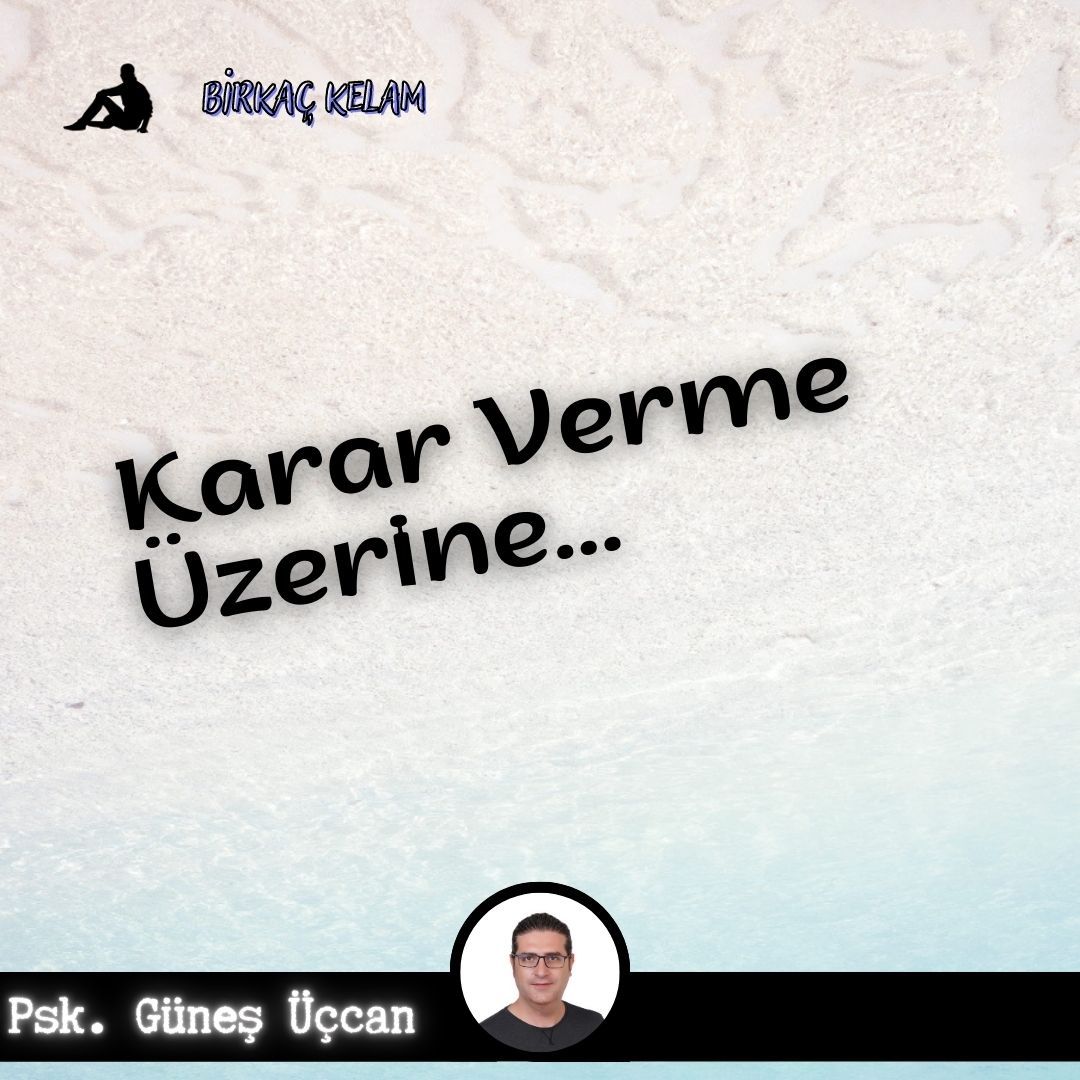 Karar Verme Üzerine