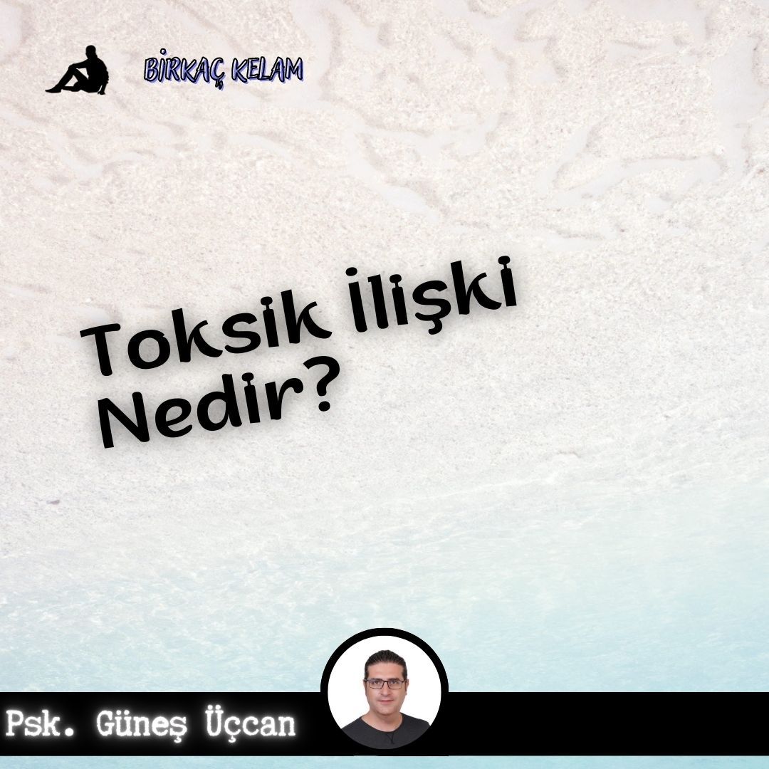 Toksik İlişki Nedir?
