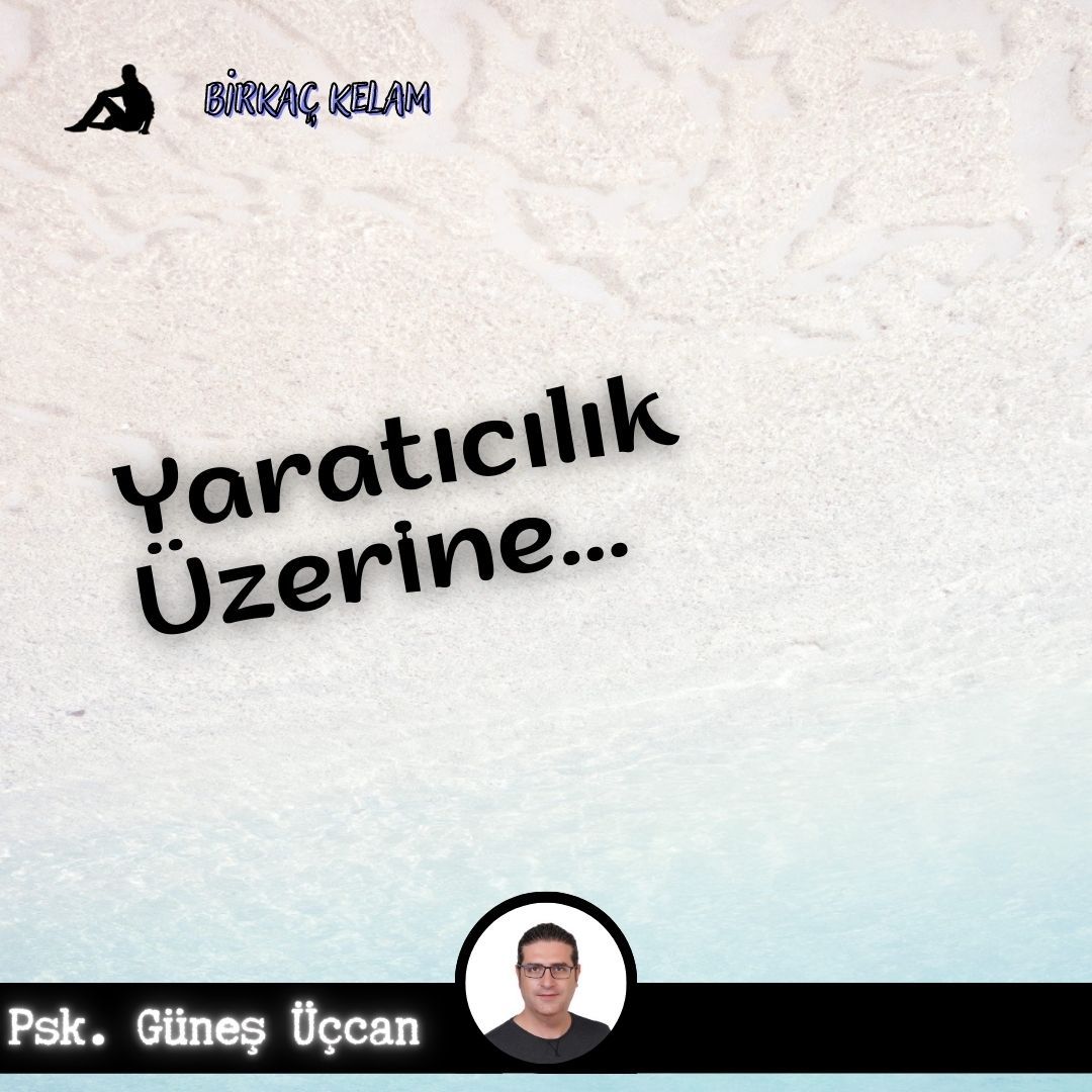 Yaratıcılık Üzerine