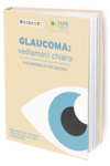 Glaucoma: vediamoci chiaro