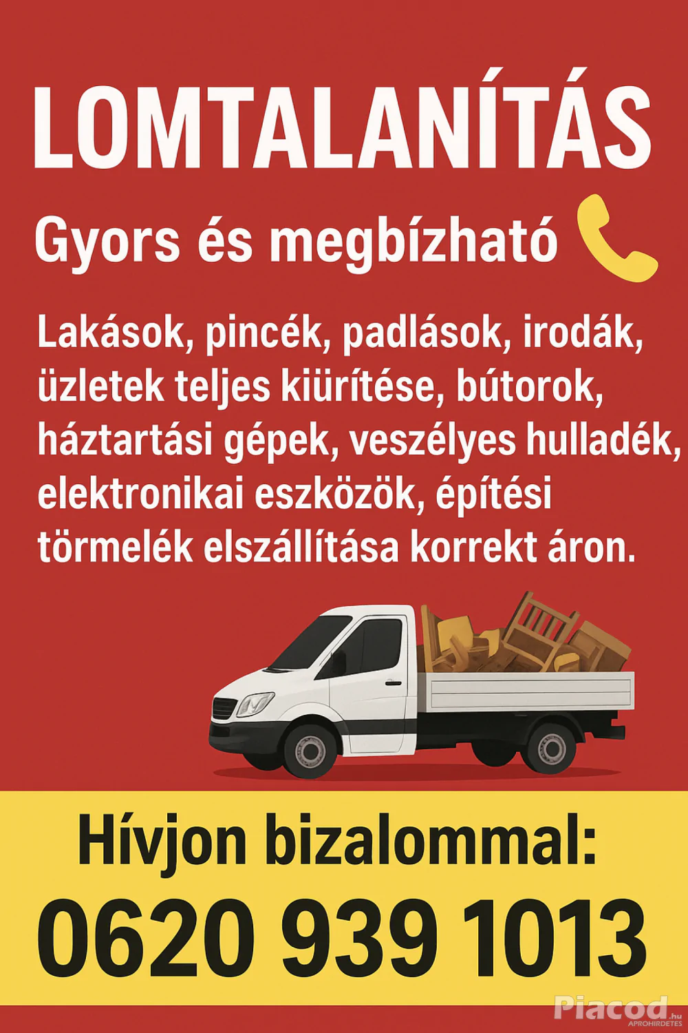 ️ Lomtalanítás – gyors, megbízható munka! Hívj most: 0620 939 1013