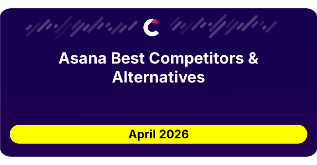Asana Best Competitors & Alternatives updated August 2026