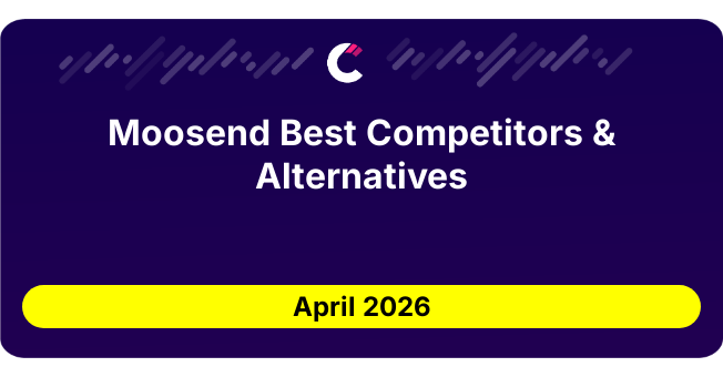 Moosend Best Competitors & Alternatives updated August 2026