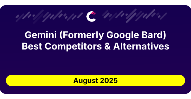 Gemini (Formerly Google Bard) Best Competitors & Alternatives updated August 2025