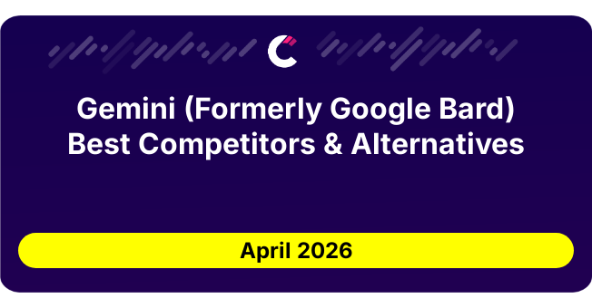Gemini (Formerly Google Bard) Best Competitors & Alternatives updated August 2026