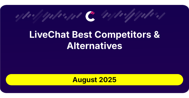 LiveChat Best Competitors & Alternatives updated August 2025