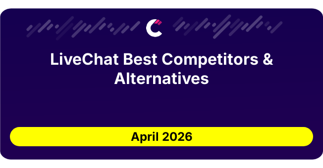 LiveChat Best Competitors & Alternatives updated August 2026
