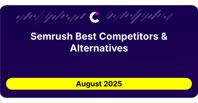 Semrush Best Competitors & Alternatives updated August 2025