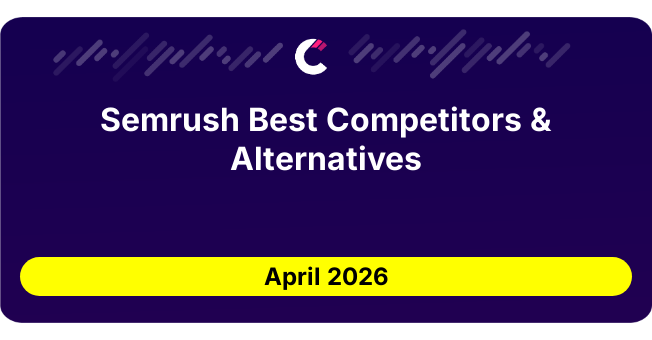 Semrush Best Competitors & Alternatives updated August 2026