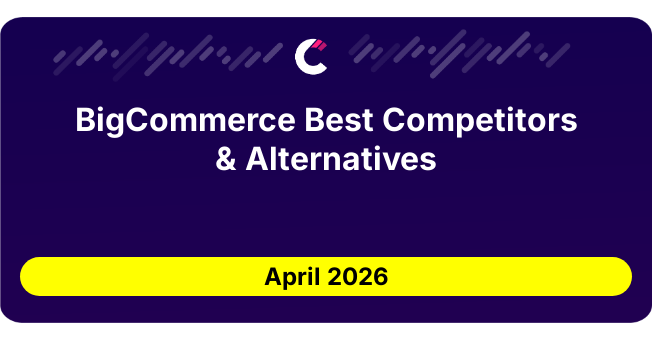 BigCommerce Best Competitors & Alternatives updated August 2026