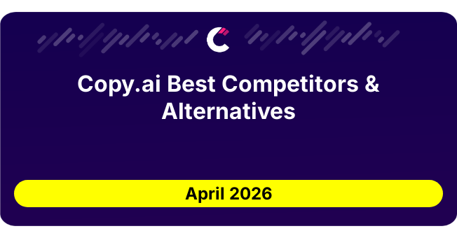 Copy.ai Best Competitors & Alternatives updated August 2026