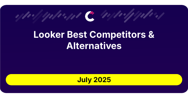 Looker Best Competitors & Alternatives updated July 2025