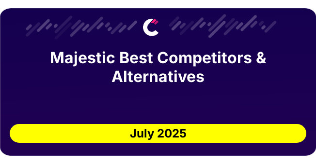 Majestic Best Competitors & Alternatives updated July 2025
