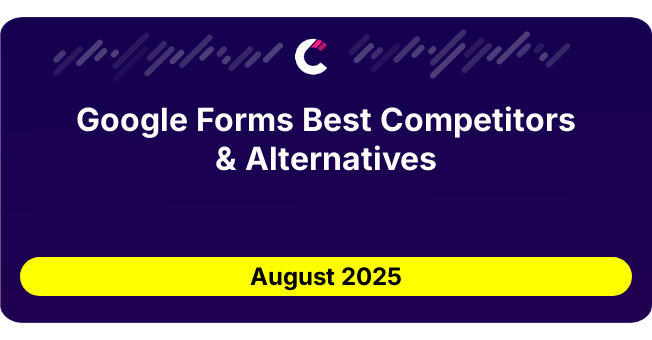 Google Forms Best Competitors & Alternatives updated August 2025