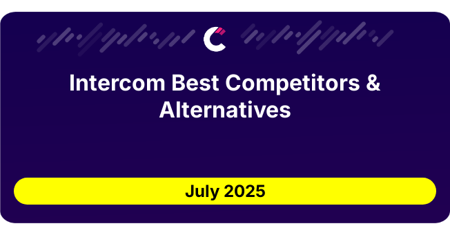 Intercom Best Competitors & Alternatives updated July 2025