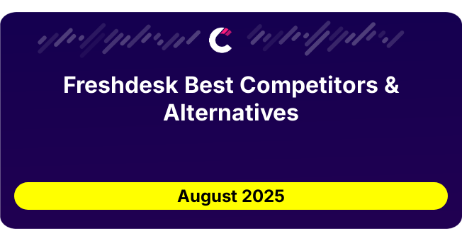 Freshdesk Best Competitors & Alternatives updated August 2025