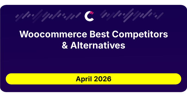 Woocommerce Best Competitors & Alternatives updated August 2026