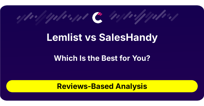 Lemlist vs SalesHandy (AI Analysis from 44 Review Data)