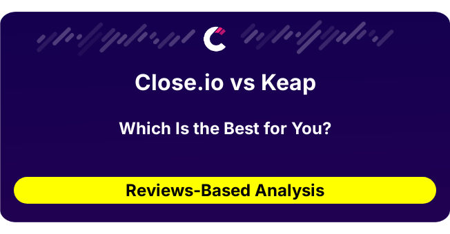 Close.io vs Keap (AI Analysis from 123 Review Data)