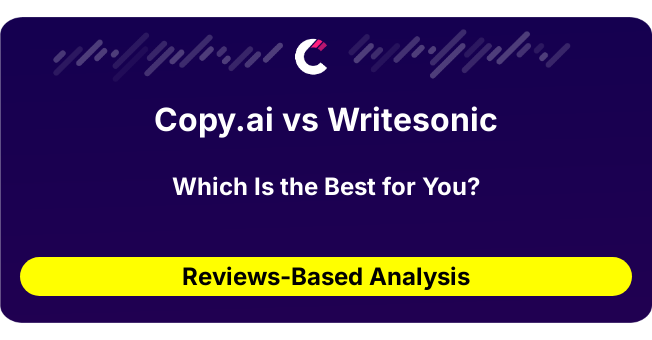 Copy.ai vs Writesonic (AI Analysis from 21 Review Data)