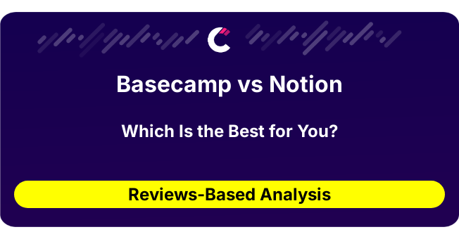 Basecamp vs Notion (AI Analysis from 59 Review Data)