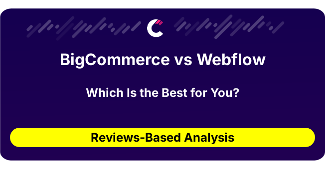 BigCommerce vs Webflow (AI Analysis from 125 Review Data)