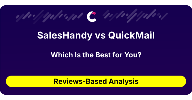 SalesHandy vs QuickMail (AI Analysis from 40 Review Data)