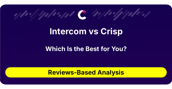 Intercom vs Crisp (AI Analysis from 130 Review Data)