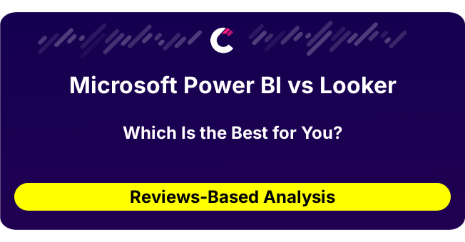Microsoft Power BI vs Looker (AI Analysis from 30 Review Data)