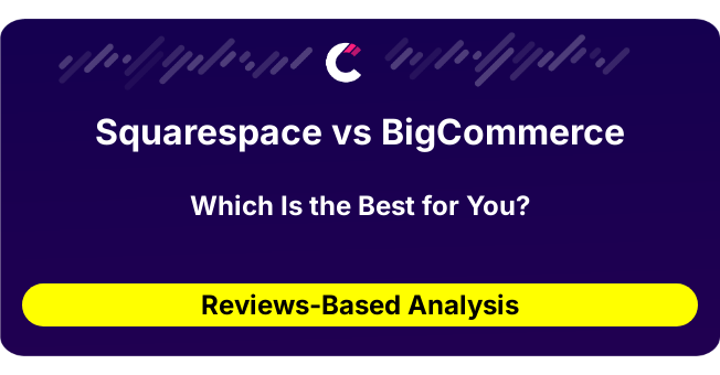 Squarespace vs BigCommerce (AI Analysis from 199 Review Data)