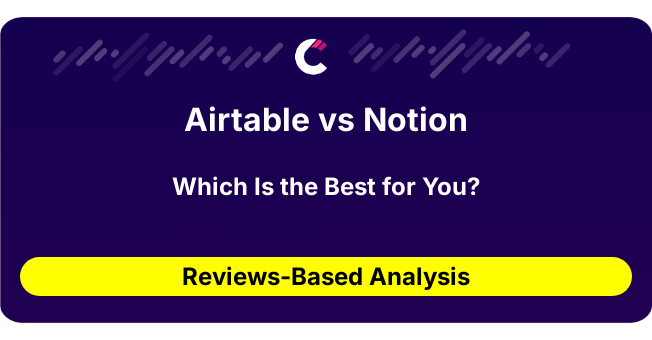 Airtable vs Notion (AI Analysis from 87 Review Data)