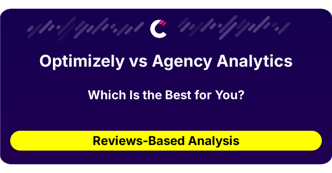 Optimizely vs Agency Analytics (AI Analysis from 48 Review Data)