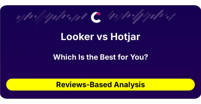 Looker vs Hotjar (AI Analysis from 30 Review Data)