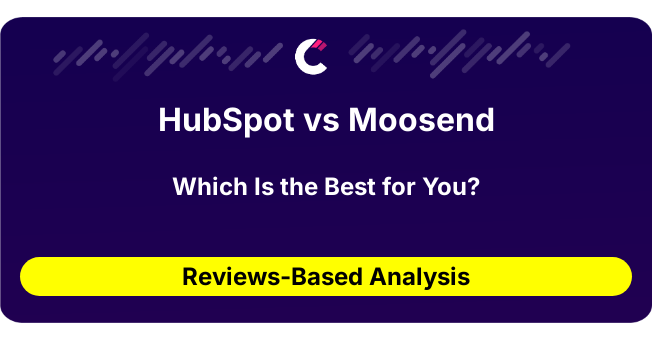 HubSpot vs Moosend (AI Analysis from 570 Review Data)