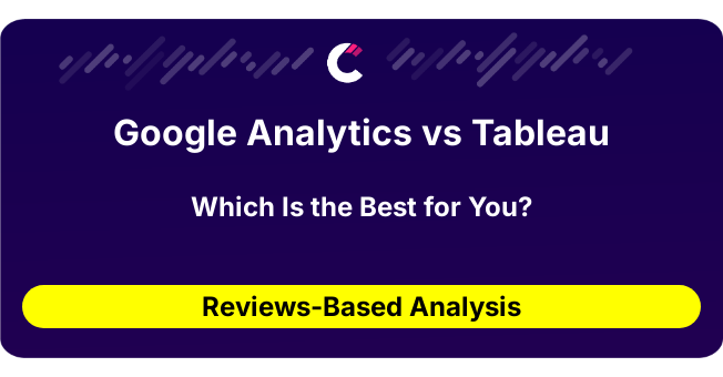 Google Analytics vs Tableau (AI Analysis from 30 Review Data)
