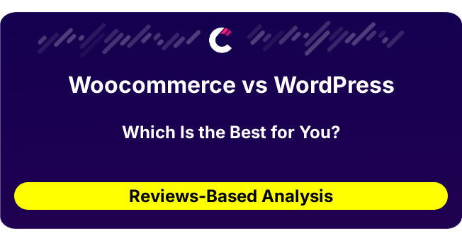 Woocommerce vs WordPress (AI Analysis from 62 Review Data)