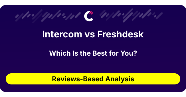 Intercom vs Freshdesk (AI Analysis from 117 Review Data)