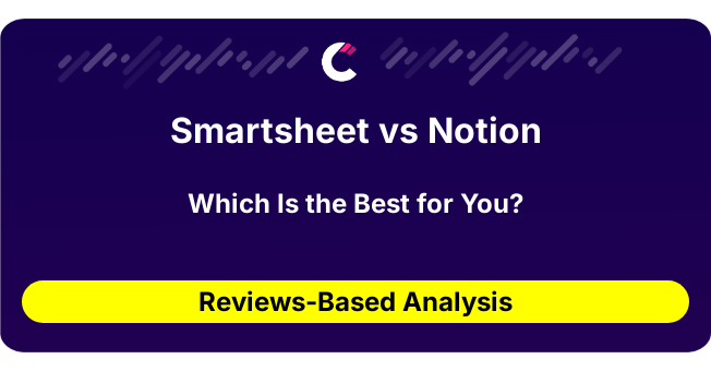 Smartsheet vs Notion (AI Analysis from 59 Review Data)