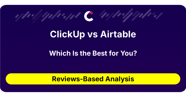 ClickUp vs Airtable (AI Analysis from 153 Review Data)