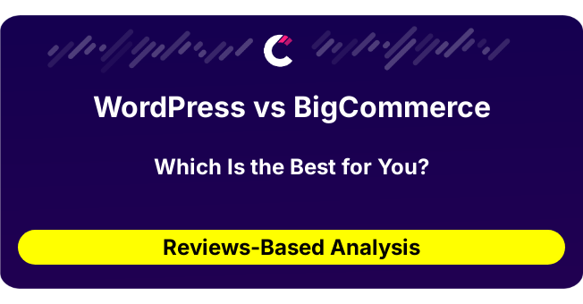 WordPress vs BigCommerce (AI Analysis from 110 Review Data)