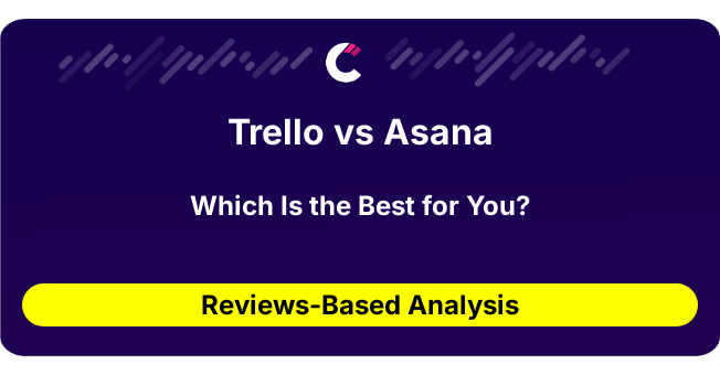 Trello vs Asana (AI Analysis from 134 Review Data)