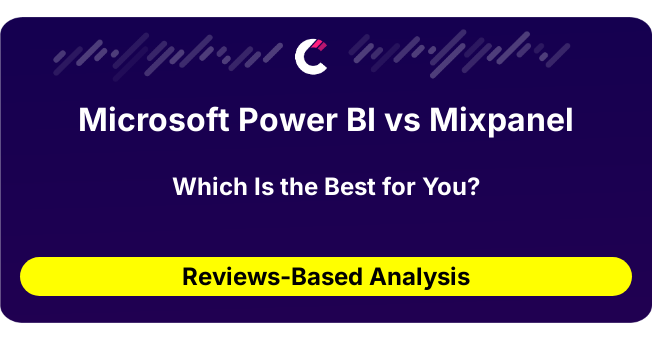 Microsoft Power BI vs Mixpanel (AI Analysis from 67 Review Data)